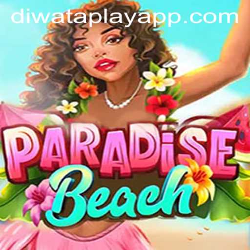Discover the Exhilarating World of ParadiseBeach: A Dive into DIWATAPLAY