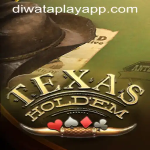 Exploring the Thrills of Texas Hold'em and the Rise of DIWATAPLAY